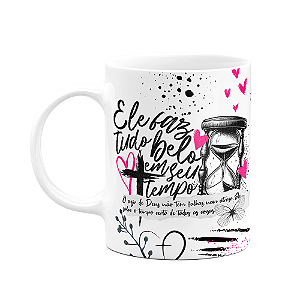 Caneca Religiosa Palavra - Ele faz tudo belo em seu tempo