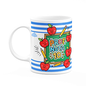 Caneca professor - Professor nota 10 - 325ml