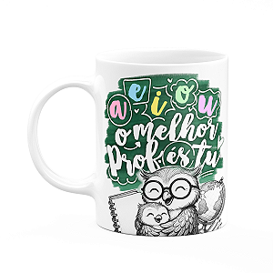 Caneca Professor Coruja - AEIOU, o melhor és tu! M-green