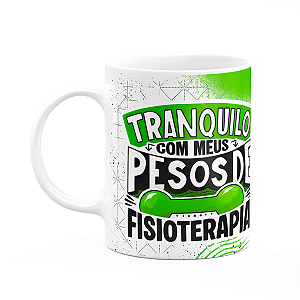 Caneca Fitness Academia - Tranquilo com meus pesos