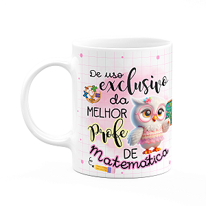 Caneca - Uso exclusivo da melhor professora de matemática