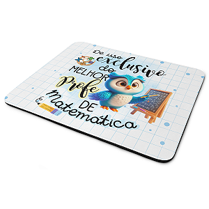 Mouse Pad - Exclusivo do melhor professor de Matemática