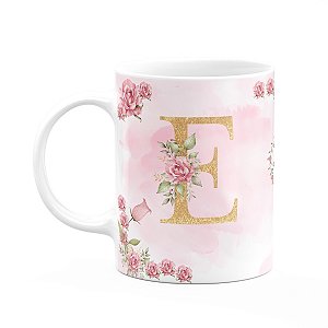 Caneca Floral Mães - Inicial do nome letra E - 325ml