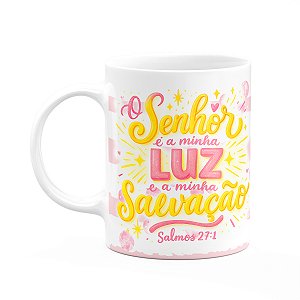 Caneca Religiosa Versículos Bíblicos - Salmos 27:1