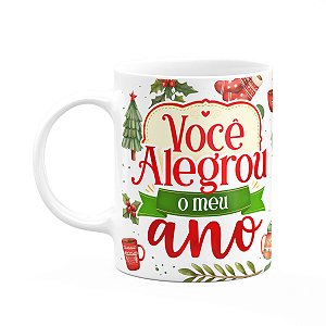 Caneca Natalina - Você alegrou o meu ano - 325ml