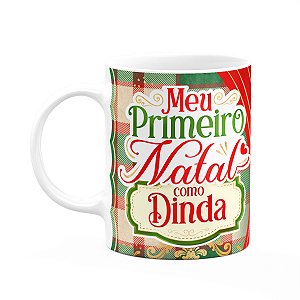 Caneca Natalina - Meu primeiro natal como dinda - 325ml