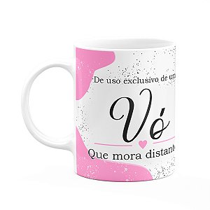 Caneca Tipos de avós - Vó que mora distante - 325ml