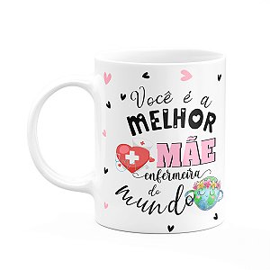 Caneca Mães e Profissões - Melhor mãe enfermeira do mundo