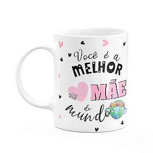 Caneca Mães e Profissões - Melhor mãe do mundo