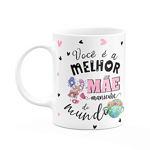 Caneca Mães e Profissões - Melhor mãe manicure do mundo