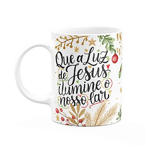 Caneca Natal abençoado - Que a luz ilumine nosso lar - M1
