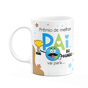 Caneca Pais - Prêmio de melhor pai do mundo - 325ml