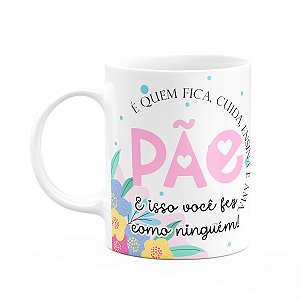 Caneca Pais - Pãe, que ensina que cuida - 325ml
