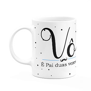 Caneca Minimalista Pais - Vô, é pai duas vezes