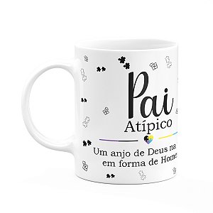 Caneca Minimalista Pais - Pai atípico, um anjo de Deus