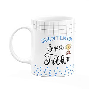 Caneca Família Super - Quem tem um super filho