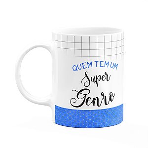 Caneca Família Super - Quem tem um super genro