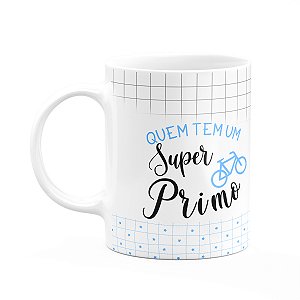 Caneca Família Super - Quem tem um super primo
