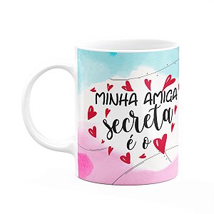 Caneca - Minha amiga secreta é o meu amor... 325ml - Branca