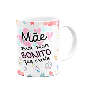 Caneca Mães - Amor mais bonito que existe - 325ml