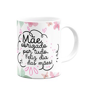 Caneca Mães - Mãe, obrigado por tudo - 325ml