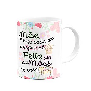 Caneca Mães - Contigo cada dia é especial - 325ml