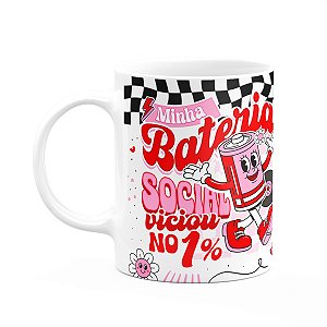 Caneca Divertida Vibes - Minha bateria social viciou