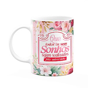Caneca Aniversário - Que seus sonhos sejam realizados - M2