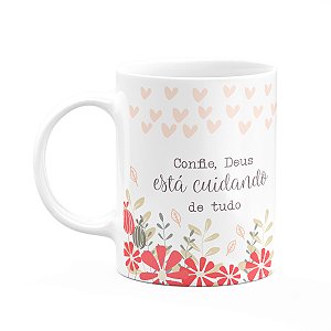 Caneca Fé - Confie, Deus está cuidando de tudo