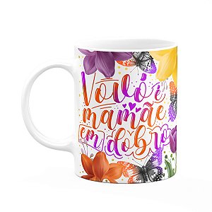 Caneca Dia das Mães - Vovó é mamãe em dobro - 325ml - M1