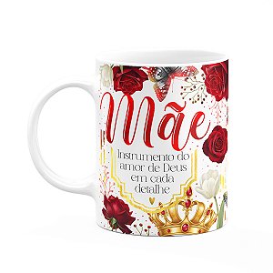 Caneca Dia das Mães - Instrumento do amor de Deus