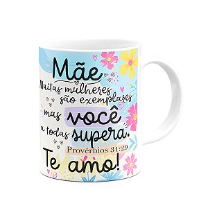 Caneca Mães, feliz dia! - Mulher exemplar - 325ml