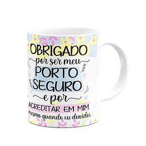 Caneca Mães, feliz dia! - Obrigado por acreditar em mim