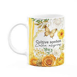 Caneca Floral Positividade - Cultive Sonhos, Colha Alegria