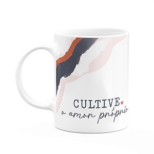 Caneca Positividade - Cultive o amor próprio