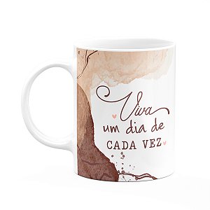Caneca Positividade - Viva um dia de cada vez