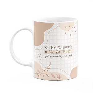 Caneca Laços Amizade - O tempo passa, a amizade fica