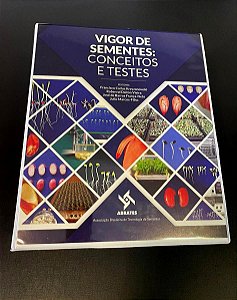 VIGOR DE SEMENTES: Conceitos e Testes