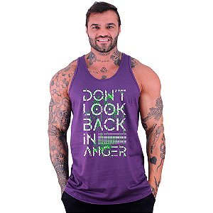 Regata Longline Masculina MXD Conceito Dont't Look Back In Anger Não Olhe Para Trás Com Raiva