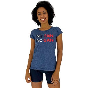 Camiseta Babylook Feminina MXD Conceito No Pain No Gain Letreiro