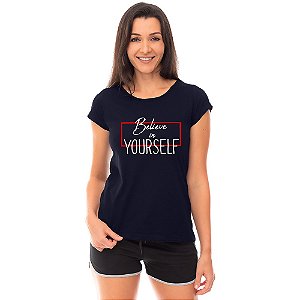 Camiseta Babylook Feminina MXD Conceito In Yourself Acredite em si mesmo