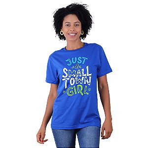 Camiseta Tradicional Manga Curta MXD Conceito Just a Small Town Girl