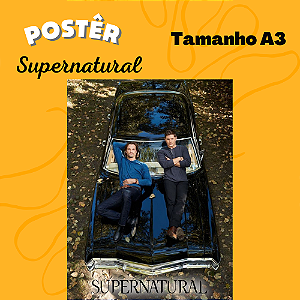 Pôster Supernatural (tamanho A3)