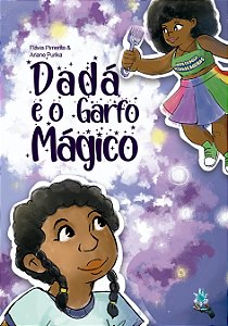 Dadá e o Garfo Mágico - 2ª Edição - Flávia Pimenta & Ariane Purika