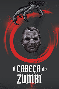 A Cabeça de Zumbi - Israel Neto