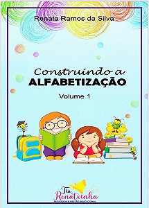 CONSTRUINDO A ALFABETIZAÇÃO