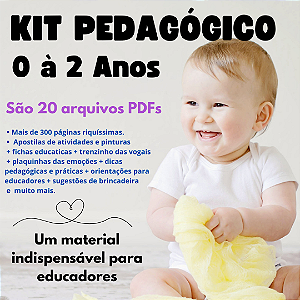 KIT PEDAGÓGICO- O a 2 anos