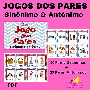 Jogo dos Pares- Sinônimo & Antônimo