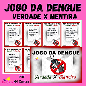 Jogo da Dengue - Verdade X Mentira