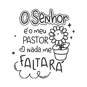 O SENHOR É O MEU PASTOR